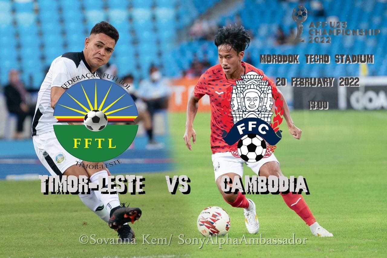 កម្ពុជា Vs ទីម័រខាងកើត ៖ ថ្ងៃនេះជាការប្រកួតចុងក្រោយ នៃវគ្គជំរុះ ក្នុងពូល A ក្នុងពានរង្វាន់ AFF U23 CHAMPIONSHIP 2022