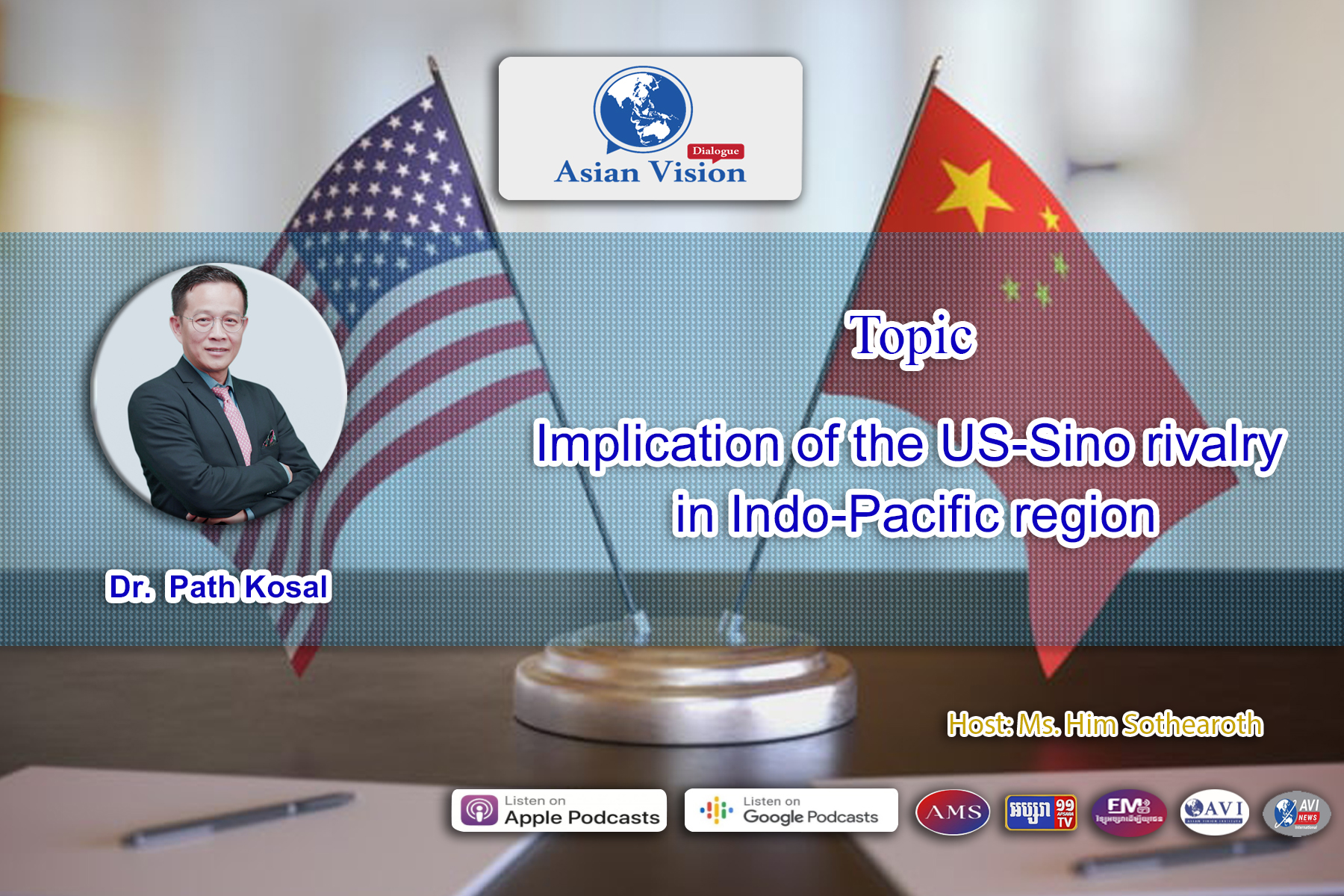AVD Ep14:Implications of US-Sino rivalry for Indo-Pacific Region