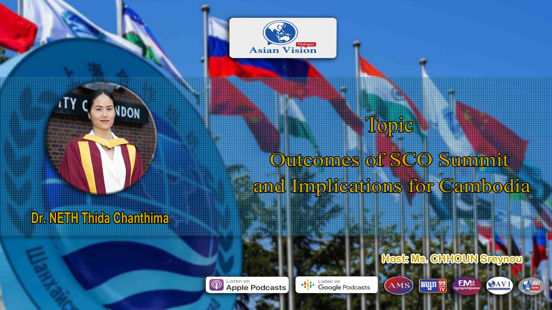 AVD Ep17: On the Outcomes of SCO Summit and Implications for Cambodia