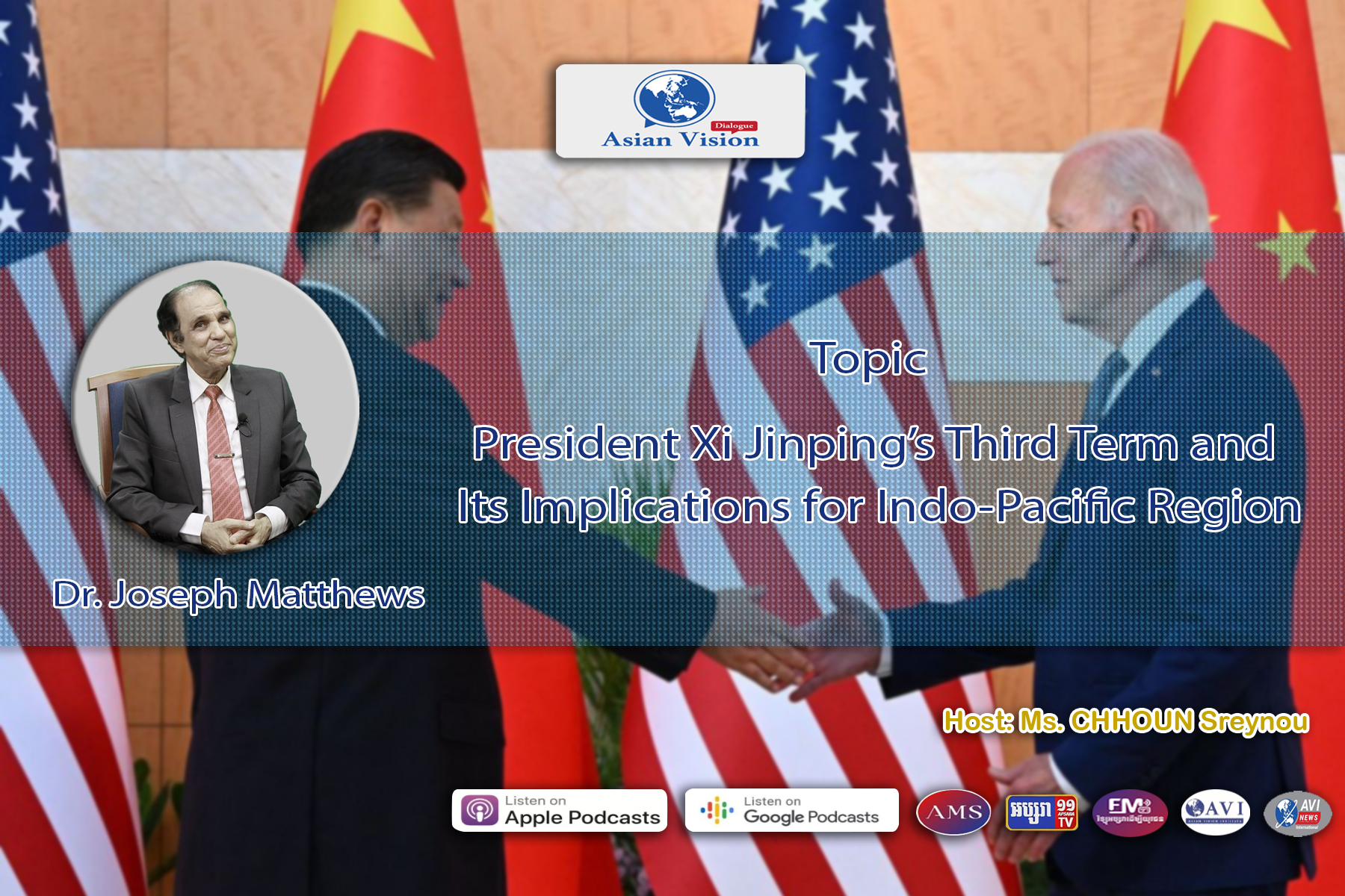 AVD Ep22: President Xi Jinping’s Third Term and Its Implications for Indo-Pacific Region