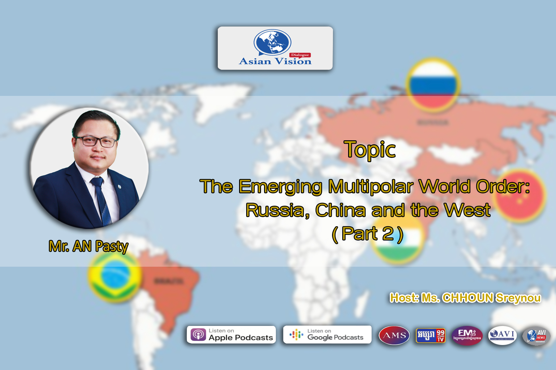 AVD Ep28: The Emerging Multipolar World Order: Russia, China and the West” (Part 2)